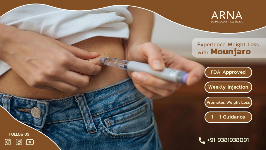 Mounjaro for Weight Loss & Diabetes: Available Now at Arna Dermatology